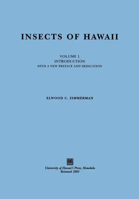 Insects of Hawaii, Volume 1: Introduction, with a New Preface and Dedication - Paperback