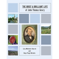 The Brief and Brilliant Life of John Thomas Geary - Paperback