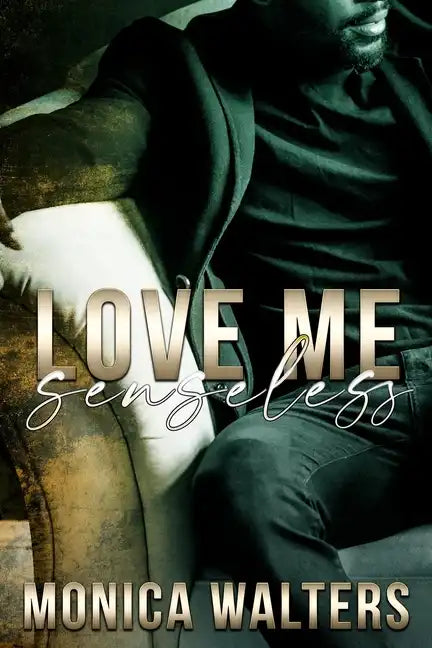 Love Me Senseless - Paperback