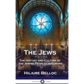 The Jews: The History and Culture of the Jewish Peoples in Europe - Hardcover