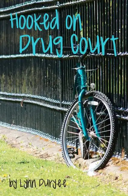 Hooked on Drug Court - Paperback