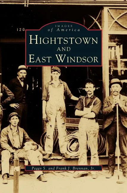 Hightstown and East Windsor - Hardcover