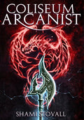 Coliseum Arcanist - Hardcover