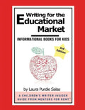Writing for the Educational Market: Informational Books for Kids - Paperback