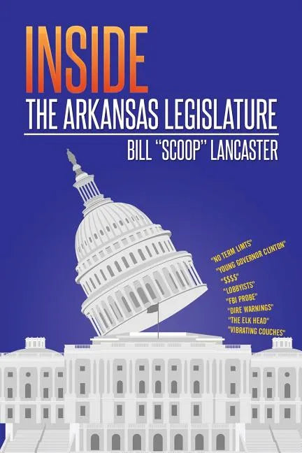 Inside the Arkansas Legislature - Paperback