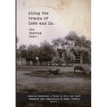 Along the tracks of Cobb and Co. - The Roaring Days !: Amusing Anecdotes & Tales of Grit and Graft - Paperback