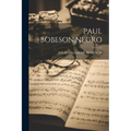 Paul Bobeson, Negro - Paperback