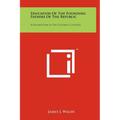 Education Of The Founding Fathers Of The Republic: Scholasticism In The Colonial Colleges - Hardcover