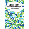 ADHD In Sport: Strategies for Success - Paperback