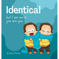 Identical: but I am me & you are you - Hardcover