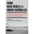 From Hash Rebels to Urban Guerrillas: A Documentary History of the 2nd of June Movement - Paperback