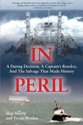 In Peril: A Daring Decision, a Captain's Resolve, and the Salvage that Made History - Paperback