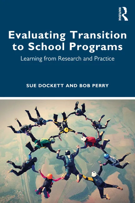 Evaluating Transition to School Programs: Learning from Research and Practice - Paperback