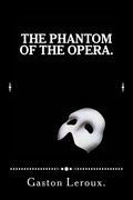 The Phantom of the Opera. - Paperback
