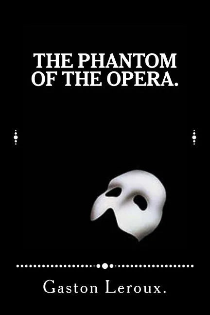 The Phantom of the Opera. - Paperback