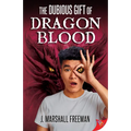 The Dubious Gift of Dragon Blood - Paperback