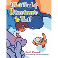 What Kind of Dinosaur Is That? - Paperback