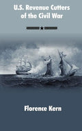 U.S. Revenue Cutters of the Civil War - Hardcover