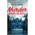 Murder Behind the Gates: The Private Investigator Annie Hudson Mystery Series: Book One - Hardcover