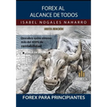 Forex al Alcance de Todos: Descubra como ¡¡GANAR hasta UN 400% ANUAL!!" - Paperback