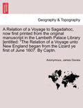 A Relation of a Voyage to Sagadahoc, Now First Printed from the Original Manuscript in the Lambeth Palace Library [Entitled: The Relation of a Voyage - Paperback