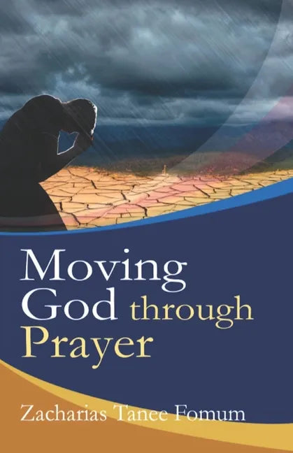 Moving God Through Prayer - Paperback
