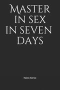Master in sex in seven days - Paperback