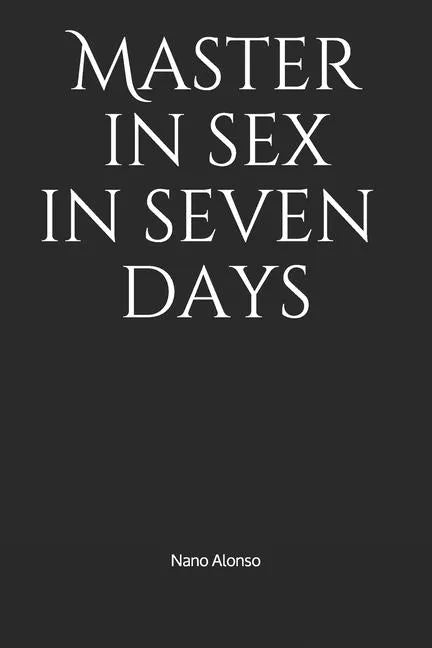 Master in sex in seven days - Paperback