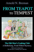 From Teapot to Tempest: The Old Men's Cooking Club - Paperback