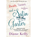 Death, Taxes, and a Satin Garter: A Tara Holloway Novel - Paperback