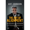 The Art of Alignment: A Data-Driven Approach to Lead Aligned Organizations - Hardcover