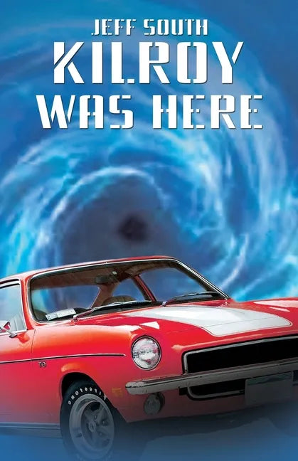 Kilroy Was Here - Paperback