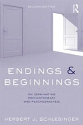 Endings and Beginnings, Second Edition: On Terminating Psychotherapy and Psychoanalysis - Paperback