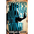Three Bullets to the Wind: A Contemporary Western Adventure Series - Paperback