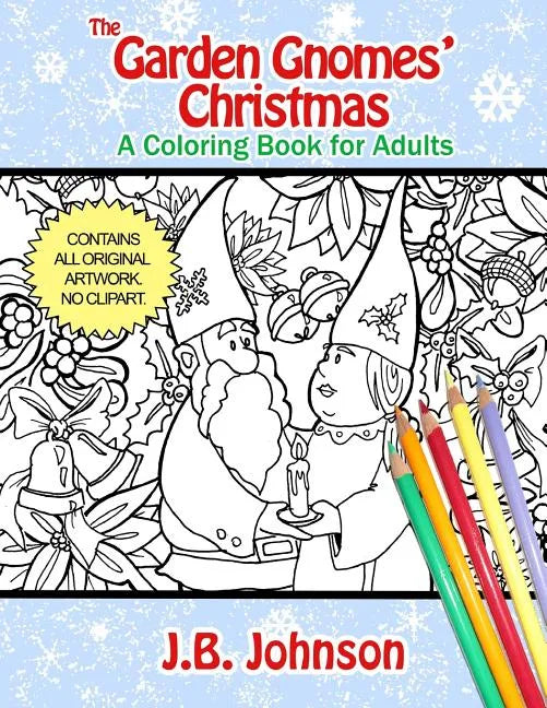 The Garden Gnomes' Christmas: A Coloring Book for Adults - Paperback