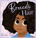 Broccoli Hair - Hardcover