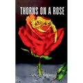Thorns On A Rose - Paperback