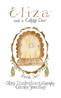 Eliza and a Cottage Door - Hardcover