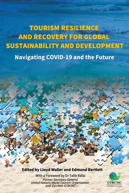Tourism Resilience and Recovery for Global Sustainability and Development: Navigating COVID-19 and the Future - Paperback