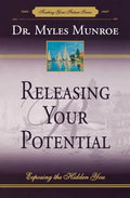 Releasing Your Potential: Exposing the Hidden You - Paperback