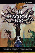 The Peacock's Egg: Alchemy of Light and Shadow - Paperback