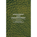 Armament and Disarmament: South Africa's Nuclear Experience - Paperback