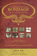 Ten Generations of Bondage: Eleven Generations of Faith - Paperback