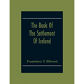The Book Of The Settlement Of Iceland - Paperback
