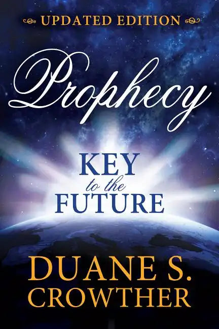 Prophecy: Key to the Future (New Edition) - Paperback