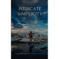 Intricate Simplicity - Paperback