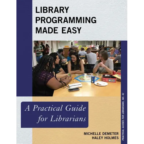Library Programming Made Easy: A Practical Guide for Librarians - Paperback