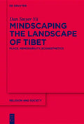 Mindscaping the Landscape of Tibet: Place, Memorability, Ecoaesthetics - Paperback