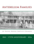 Antebellum Families of Bayou Rouge Baptist Church: Evergreen & Ward 10, Avoyelles Parish, Louisiana - Paperback