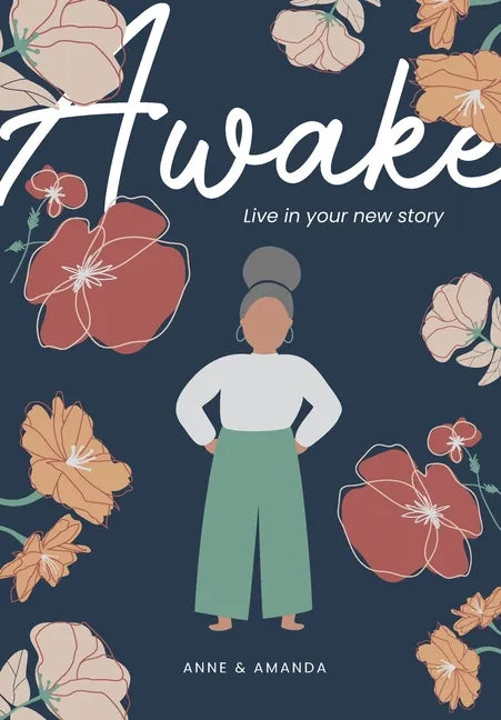 Awake: Live in Your New Story - Paperback